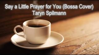 Say A Little Prayer For You (Bossa Version) Music Video