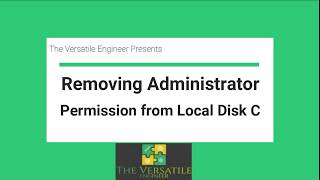 Removing Administrator Permission From Local Disk C | Disabling Admin Permission Windows 10