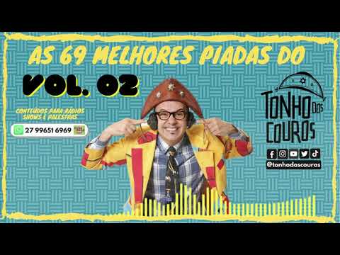 As 69 Melhores Piadas do Tonho dos Couros Vol 02 #2