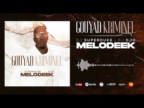 MELODEEK x Dj Djo x Dj Superduke - Gouyad Kriminel