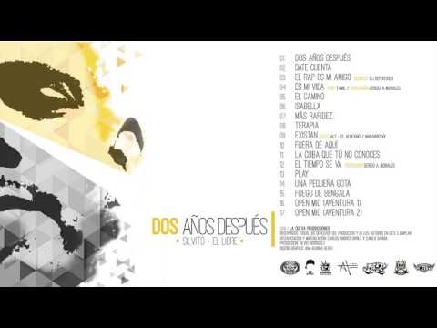 Silvito el Libre. DOS AÑOS DESPUÉS (FULL ALBUM)