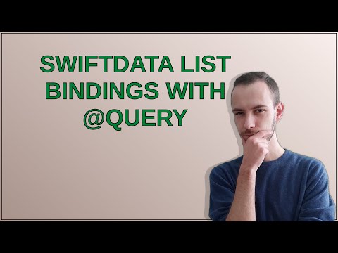 SwiftData list bindings with @Query
