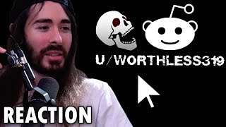 moistcr1tikal reacts to u/Worthless319 The Most UNSETTLING REDDIT User