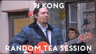TJ Kong - Dynamite (with The Only Band In Illyria) ::Random Tea Session #16::