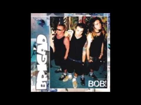 Brigád - Bob! (2003)