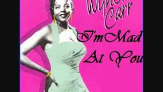 Wynona Carr - I'm Mad At You .wmv