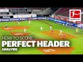 Silva & Kostic Show "How to Score The Perfect Header Goal" | Goal Analysis