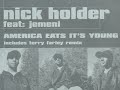 Nick Holder - America Eats It's Young (Terry Farley 2nd Hand Sneakers Mix)