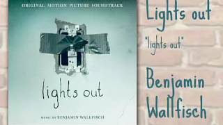 Lights out - Lights out - Benjamin Wallfisch