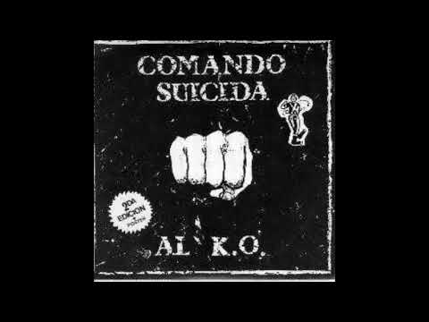 COMANDO SUICIDA - Al K.O - Full EP (1987)