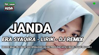 Download lagu JANDA - ERA SYAQIRA - LIRIK - DJ REMIX mp3