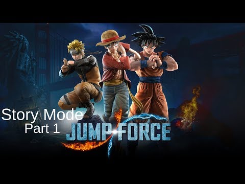 JUMP FORCE - Gameplay Walkthrough Part 1 - Story Mode