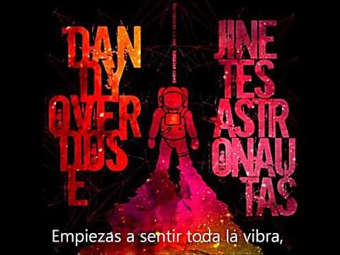 Dandy Overdose - Jinetes Astronautas