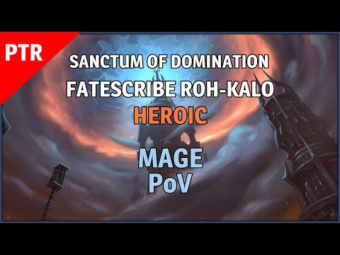 Fatescribe Roh-Kalo Heroic 9.1 PTR