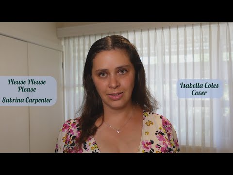 [Acoustic] Please Please Please  - Sabrina Carpenter - Isabella Coles Cover