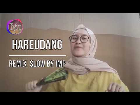 Dj Hareudang Panas ( Remix Slow Angklung Viral )