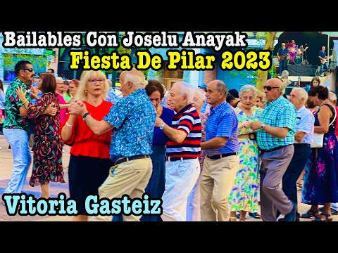 Bailables Con Joselu Anayak Fiesta De Pilar 2023 | Vitoria Gasteiz | Spain 🇪🇸 #dance #bailables
