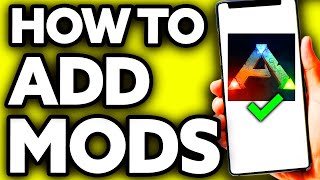 How To Add Mods in Ark Survival Evolved Mobile ??