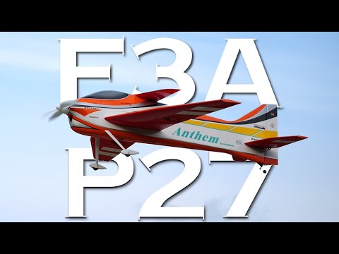 F3A P-27 Flight | BJCraft Anthem with Dualsky CRS3500MKIII