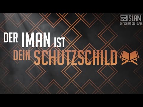 Der Iman ist dein Schutzschild ᴴᴰ ┇ Worte zum Nachdenken ┇ BDI