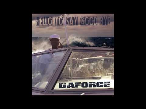 Daforce - Hello to say good bye Mixtape (long play version)