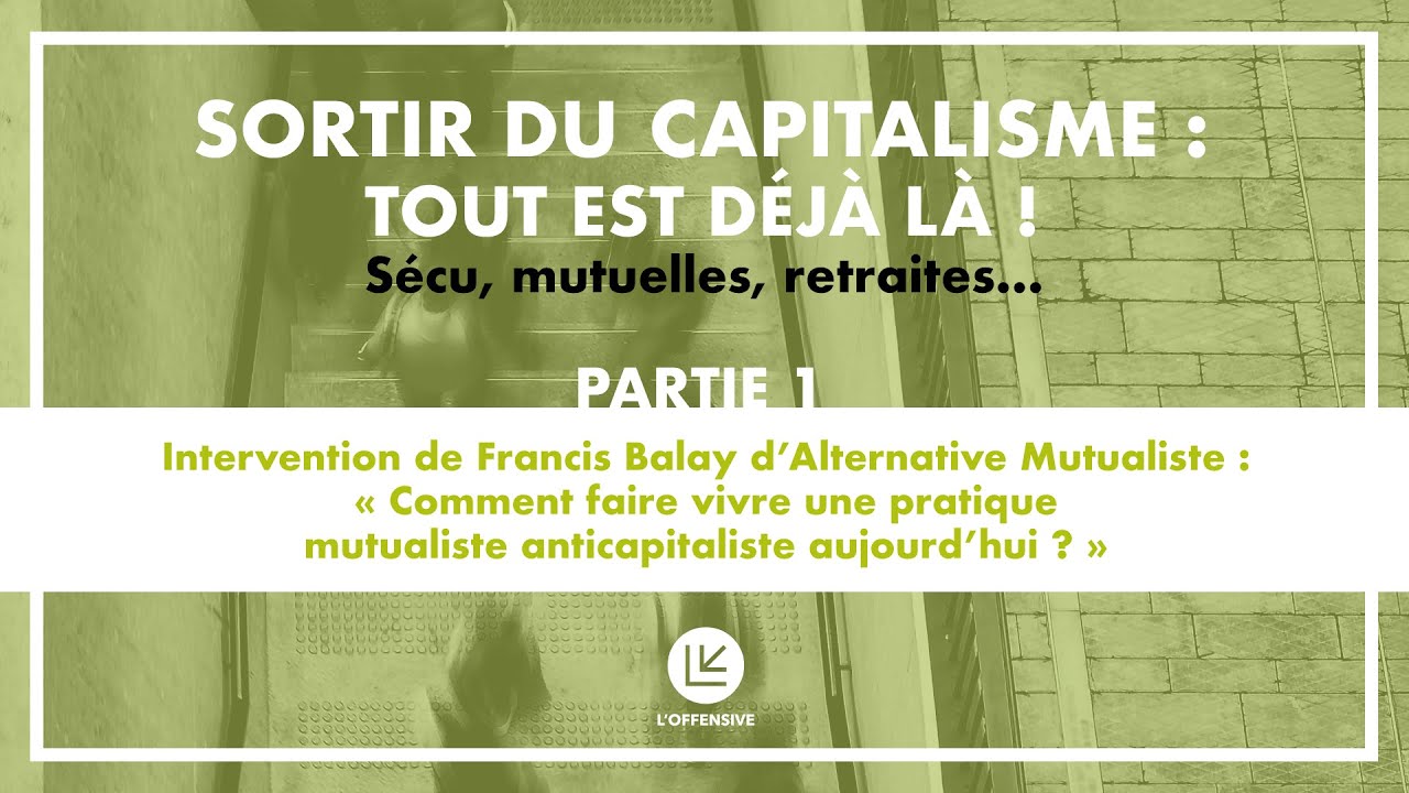 Alternative Mutualiste - Partie 1