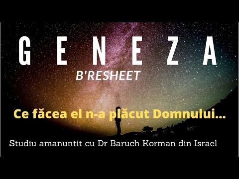 Geneza 38 partea 1 Ce făcea el n-a plăcut Domnului...