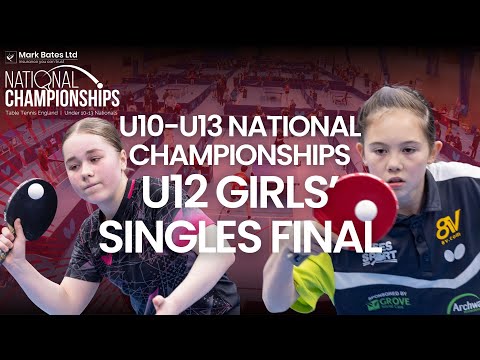 U12 Girl’s Singles Final | Mark Bates Ltd U10-U13 National Championships 2024 | Table Tennis England