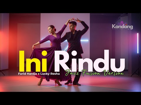 💫 INI RINDU – FARID HARDJA X LUCKY RESHA | LAGU COVER JAZZ FUSION VERSION| KANDANG MUSIK LAB