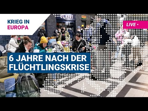 Krieg in Europa: 6 Jahre nach der Flüchtlingskrise