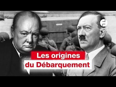 Quelle a été l'origine de l'idée du Débarquement en Normandie ?