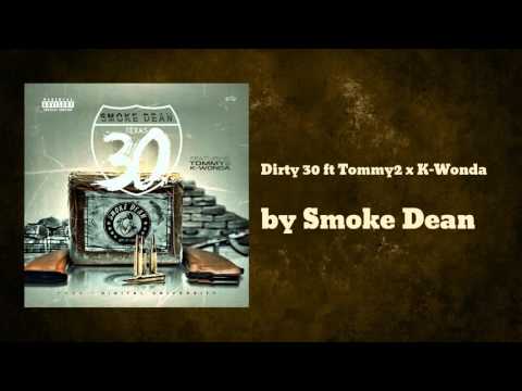 Smoke Dean - 30 ft Tommy2 x K-Wonda (prod x Digital University)