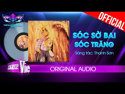 Sóc Sờ Bai Sóc Trăng - Chàng Lúa | The Masked Singer Vietnam [Audio Lyrics]