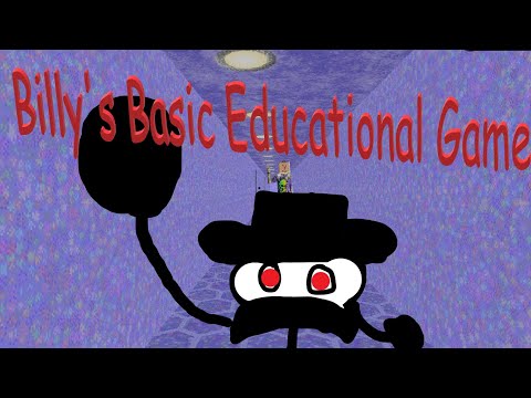First Dave, then Garrett, NOW BILLY | Billy's basic educational game