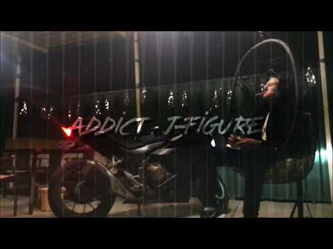 J-Figure - Addict (self prod.)