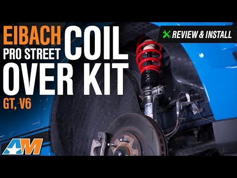 2005-2010 Mustang GT, V6 Eibach Pro Street Coil Over Kit Review & Install