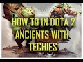How to in DOTA 2: Ancient with Techies! - YouTube