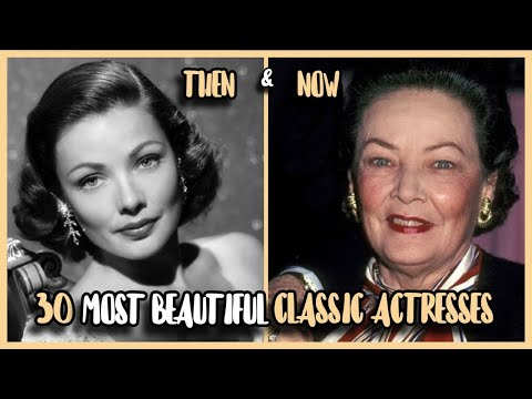 30 Most Beautiful Classic Actresses | Then And Now ★ 2021