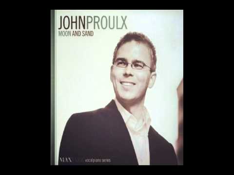 John Proulx - I've Never Been In Love Before