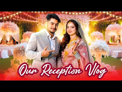 বউভাতে কী কী করলাম | Our Reception Vlog | ইতি আর তালহার রিসেপশন | Walima | Jahan Eity | Talha 