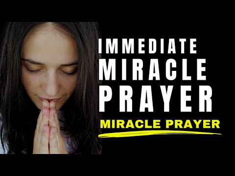 Prayer For Miracles To Happen Immediately In Your Life