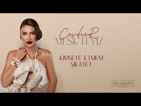 Cevher - Kimseye Etmem Şikayet