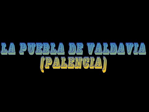 LA PUEBLA DE VALDAVIA (PALENCIA)