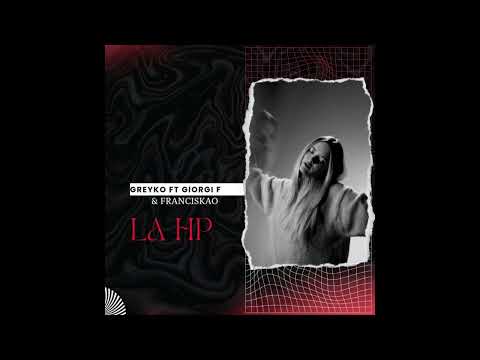 Franciskao Diex Ft Greyko & @GiorgiF - La Hp