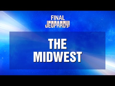 Final Jeopardy!: The Midwest | JEOPARDY!