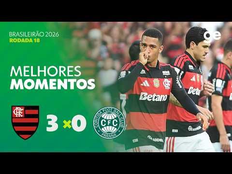 FLAMENGO 3 X 0 CORITIBA | MELHORES MOMENTOS | 18ª RODADA | BRASILEIRÃO 2026 | ge.globo
