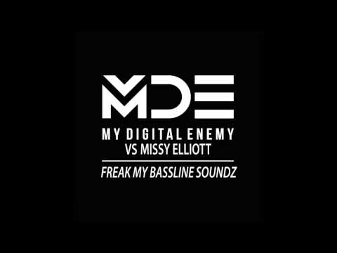 My Digital Enemy Vs Missy Elliott - Freak My Bassline Soundz