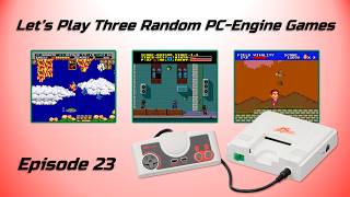 Let's Play Three Random PC-Engine Games - Episode 23