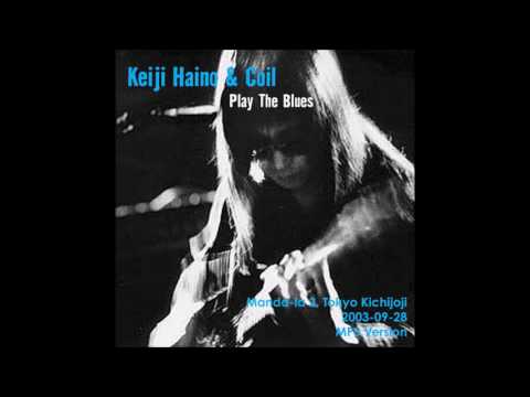 keiji haino & coil - got my mojo workin'