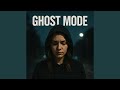 Ghost Mode